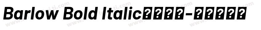 Barlow Bold Italic字体下载字体转换
